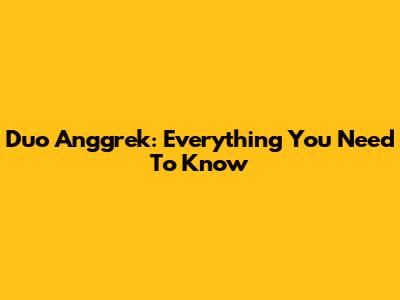 Duo Anggrek: Everything You Need To Know