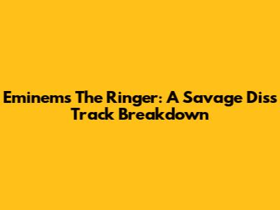 Eminem's "The Ringer": A Savage Diss Track Breakdown