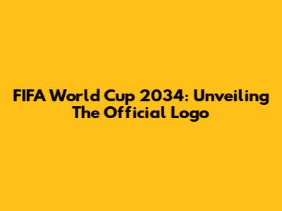 FIFA World Cup 2034: Unveiling The Official Logo