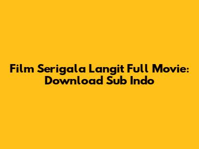 Film Serigala Langit Full Movie: Download Sub Indo