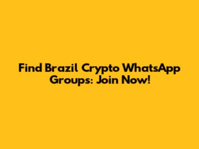 Find Brazil Crypto WhatsApp Groups: Join Now!
