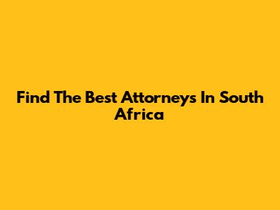 Find The Best Attorneys In South Africa