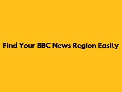Find Your BBC News Region Easily