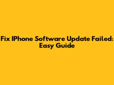 Fix IPhone Software Update Failed: Easy Guide