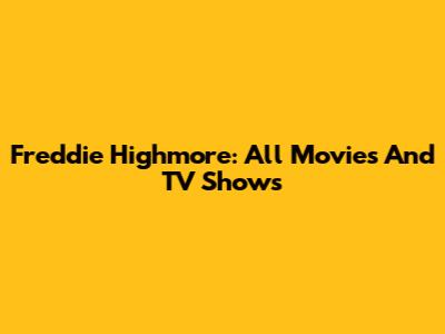 Freddie Highmore: All Movies And TV Shows