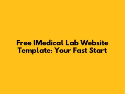 Free IMedical Lab Website Template: Your Fast Start
