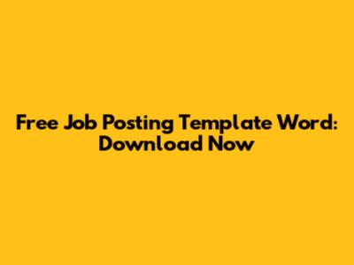 Free Job Posting Template Word: Download Now