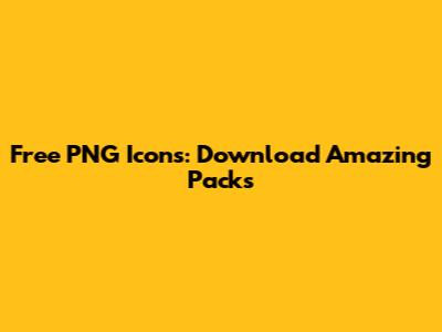 Free PNG Icons: Download Amazing Packs