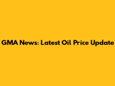 GMA News: Latest Oil Price Update