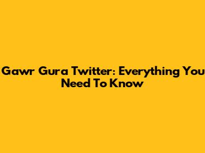 Gawr Gura Twitter: Everything You Need To Know