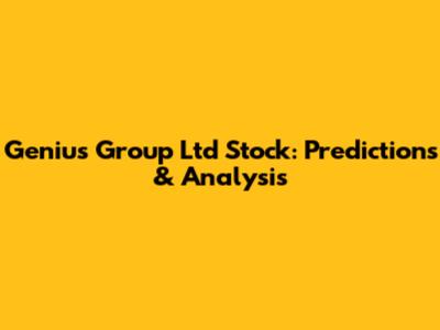 Genius Group Ltd Stock: Predictions & Analysis