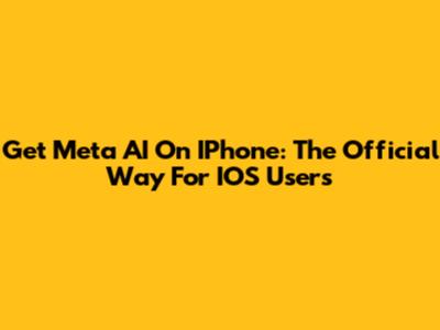 Get Meta AI On IPhone: The Official Way For IOS Users