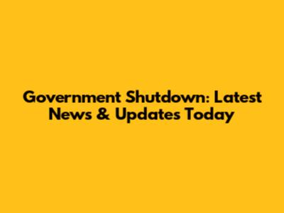 Government Shutdown: Latest News & Updates Today