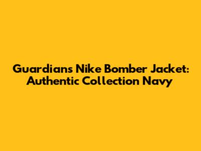 Guardians Nike Bomber Jacket: Authentic Collection Navy