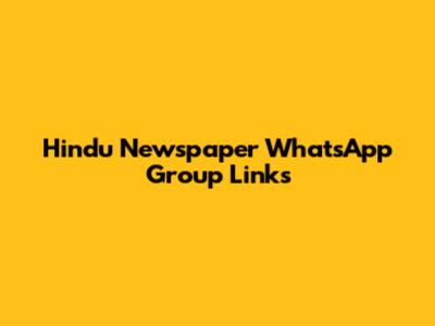 Hindu Newspaper WhatsApp Group Links