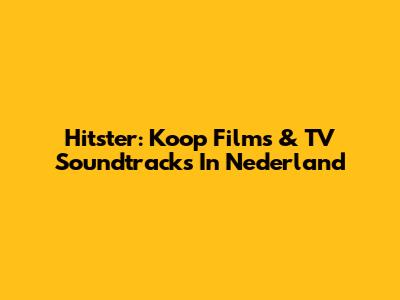 Hitster: Koop Films & TV Soundtracks In Nederland