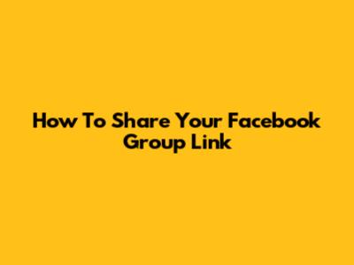 How To Share Your Facebook Group Link
