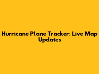 Hurricane Plane Tracker: Live Map Updates