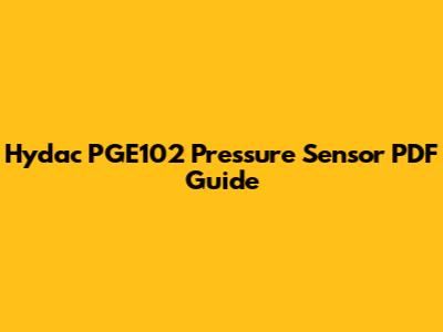Hydac PGE102 Pressure Sensor PDF Guide