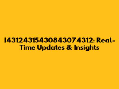 I43124315430843074312: Real-Time Updates & Insights