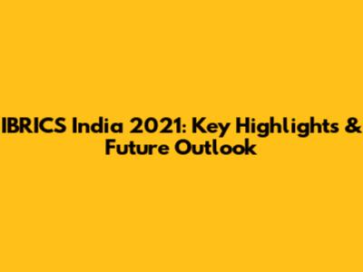 IBRICS India 2021: Key Highlights & Future Outlook