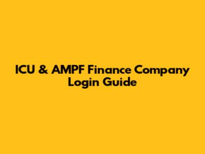 ICU & AMPF Finance Company Login Guide
