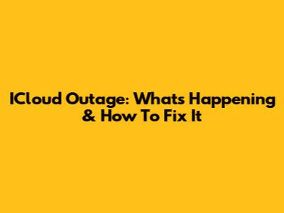 ICloud Outage: What's Happening & How To Fix It
