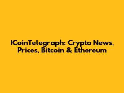 ICoinTelegraph: Crypto News, Prices, Bitcoin & Ethereum
