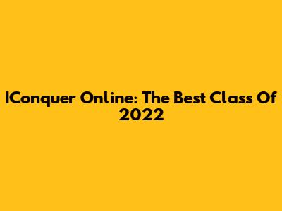 IConquer Online: The Best Class Of 2022