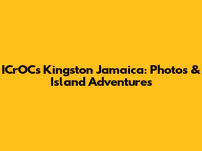 ICrOCs Kingston Jamaica: Photos & Island Adventures