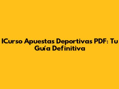 ICurso Apuestas Deportivas PDF: Tu Guía Definitiva