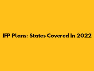 IFP Plans: States Covered In 2022