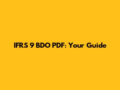 IFRS 9 BDO PDF: Your Guide