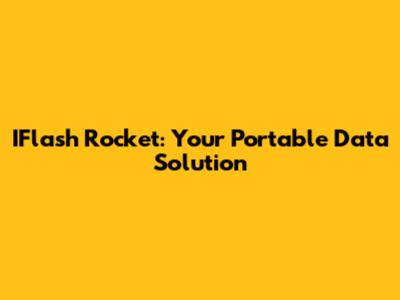 IFlash Rocket: Your Portable Data Solution