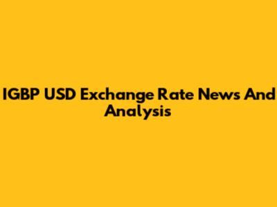 IGBP USD Exchange Rate News And Analysis