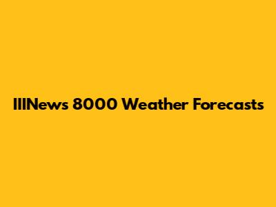 IIINews 8000 Weather Forecasts