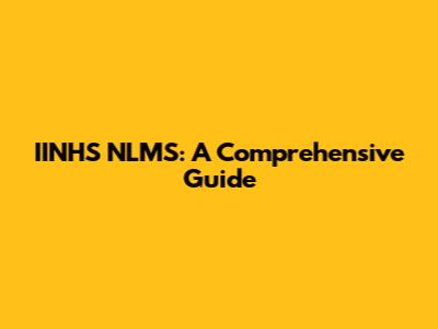 IINHS NLMS: A Comprehensive Guide
