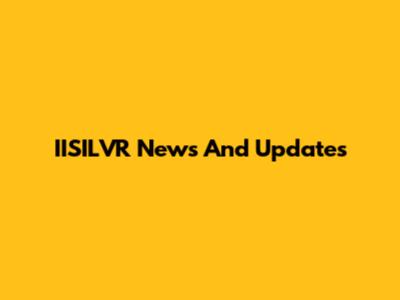 IISILVR News And Updates