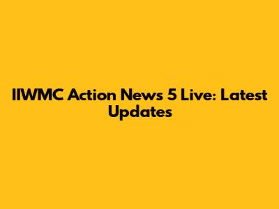 IIWMC Action News 5 Live: Latest Updates