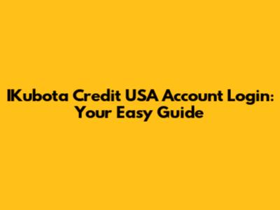 IKubota Credit USA Account Login: Your Easy Guide