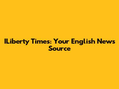 ILiberty Times: Your English News Source