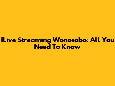 ILive Streaming Wonosobo: All You Need To Know