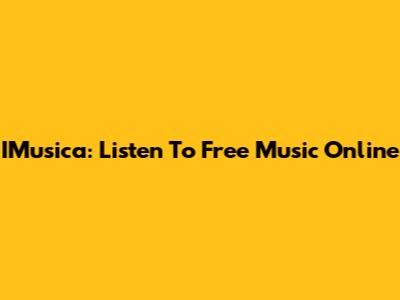 IMusica: Listen To Free Music Online