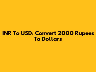 INR To USD: Convert 2000 Rupees To Dollars