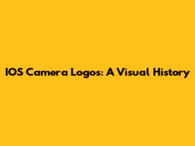 IOS Camera Logos: A Visual History