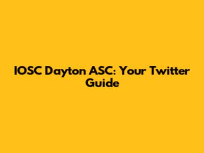 IOSC Dayton ASC: Your Twitter Guide