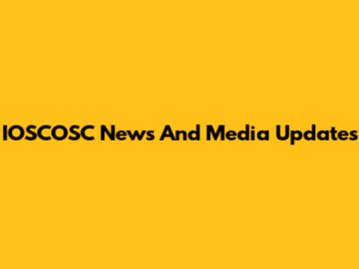 IOSCOSC News And Media Updates