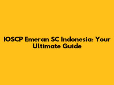 IOSCP Emeran SC Indonesia: Your Ultimate Guide