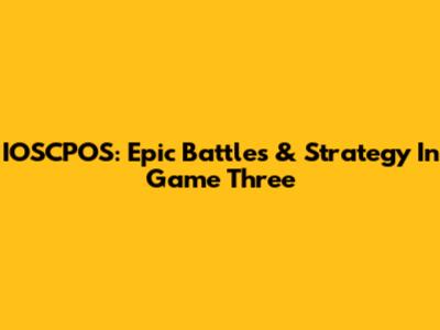 IOSCPOS: Epic Battles & Strategy In Game Three
