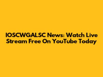 IOSCWGALSC News: Watch Live Stream Free On YouTube Today